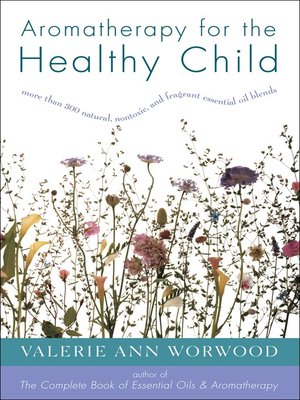 cover image of Aromatherapy for the Healthy Child
